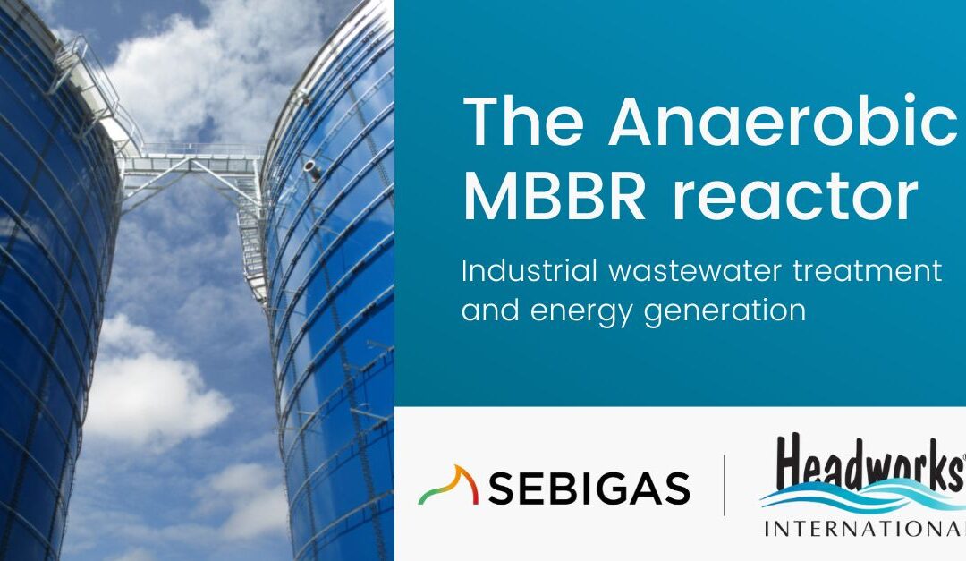 A new partnership between Sebigas and Headworks International: the Anaerobic MBBR reactor