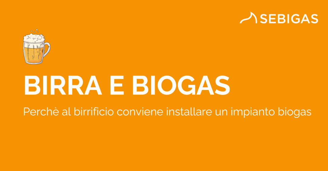 Birra e biogas: perchè al birrificio conviene