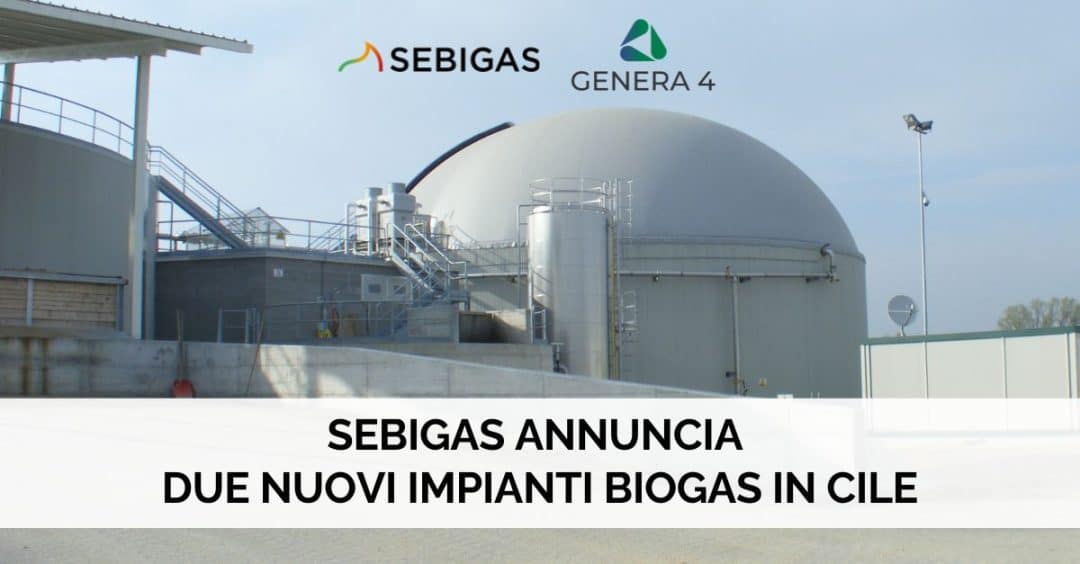 Sebigas porta l’eccellenza ingegneristica italiana in Cile con due nuovi impianti di biogas