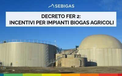 Decreto FER 2: incentivi per Impianti biogas agricoli