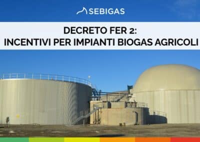 Decreto FER 2: incentivi per Impianti biogas agricoli