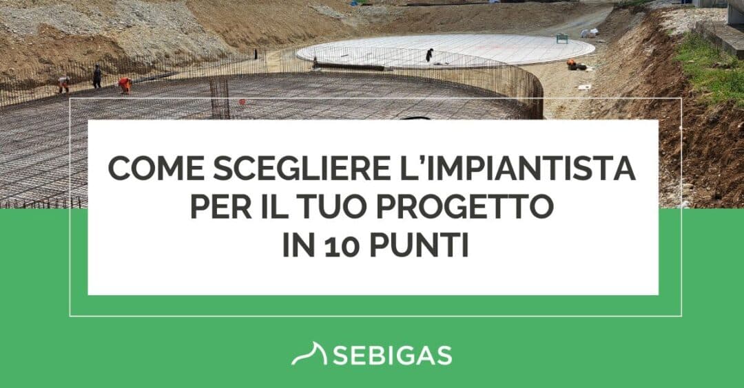 Come scegliere l’impiantista per il tuo progetto in 10 punti