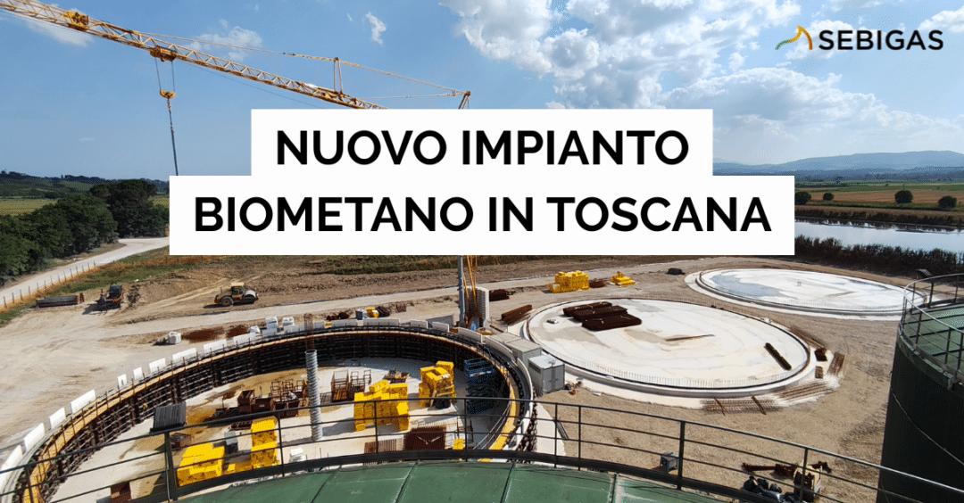 AL VIA UN NUOVO IMPIANTO BIOMETANO IN TOSCANA